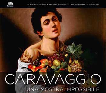 Caravaggio. Una mostra impossibile